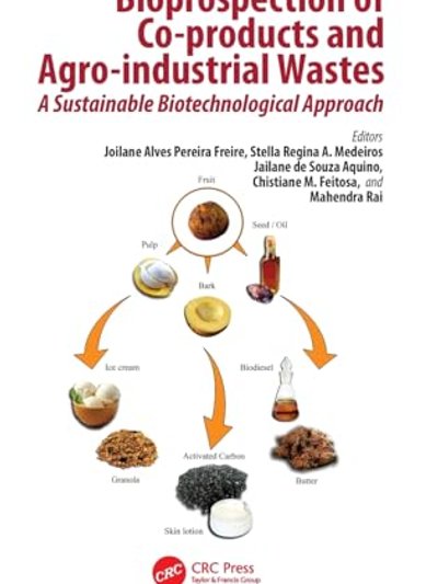 Bioprospection of Co-Products and Agro-Industrial Wastes