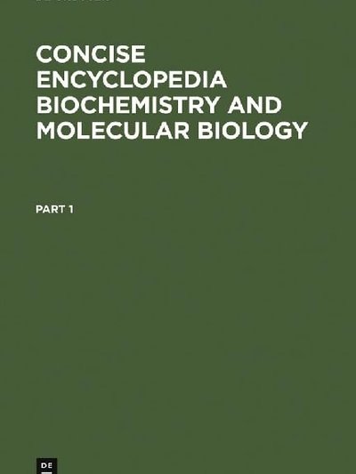 Concise encyclopedia biochemistry and molecular biology