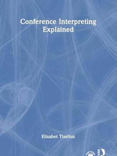 Conference Interpreting Explained