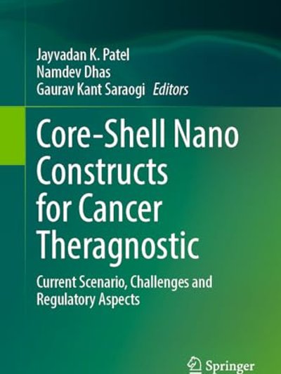 Core-Shell Nano Constructs for Cancer Theragnostic