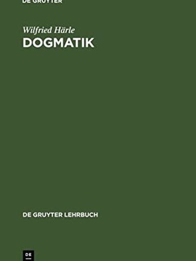 Dogmatik (De Gruyter Lehrbuch)