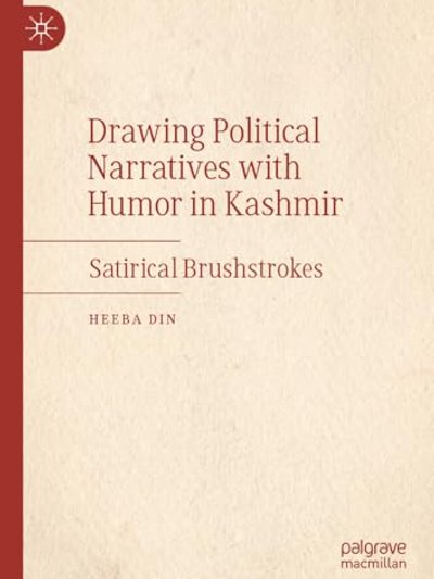 Drawing Political Narratives with Humor in Kashmir