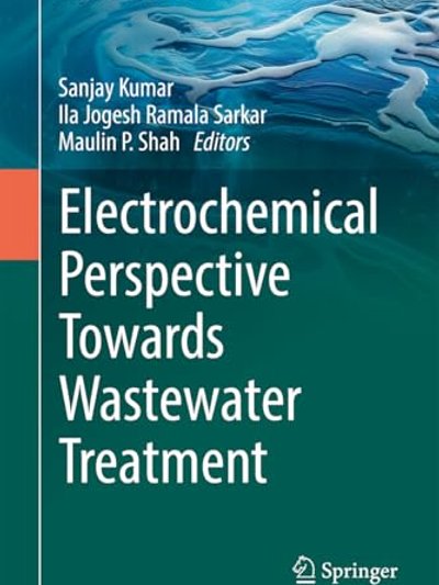 Electrochemical Perspective Towards Wastewater Treatment