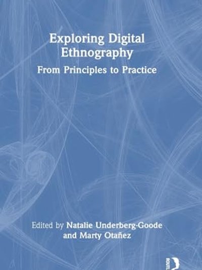 Exploring Digital Ethnography