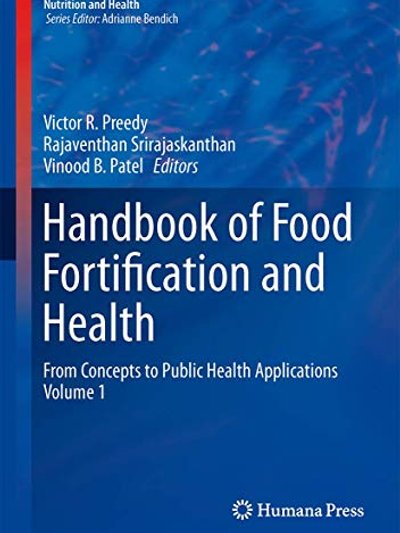 Handbook of Food Fortification and Health Vol. 1