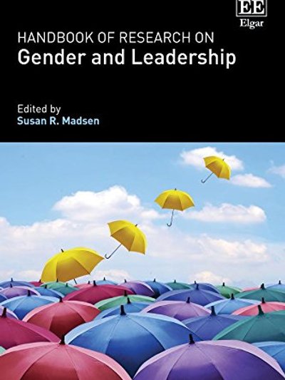 Handbook of Research on Gender and Leadership