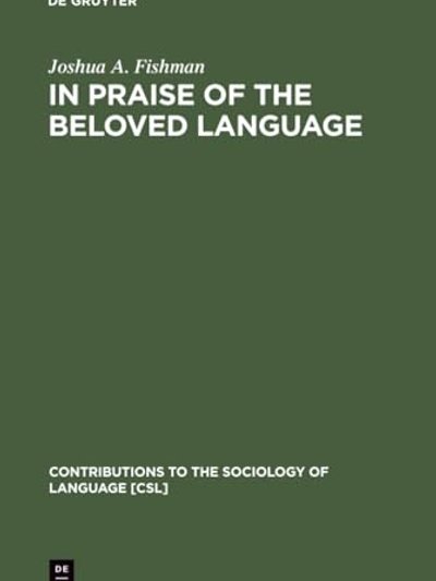 In Praise of the Beloved Language