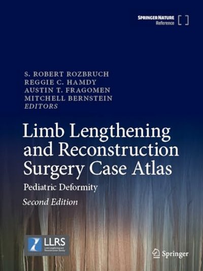 Limb Lengthening and Reconstruction Surgery Case Atlas