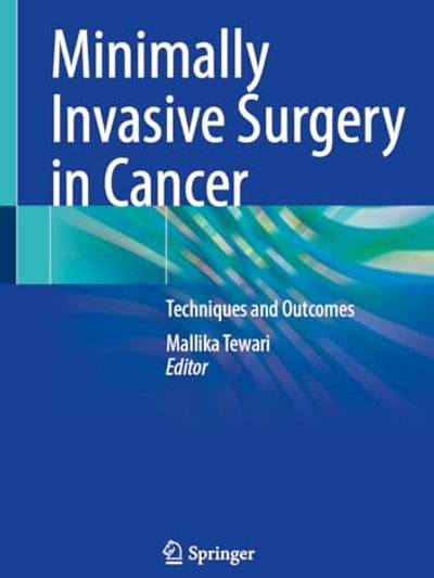 Minimally Invasive Surgery in Cancer