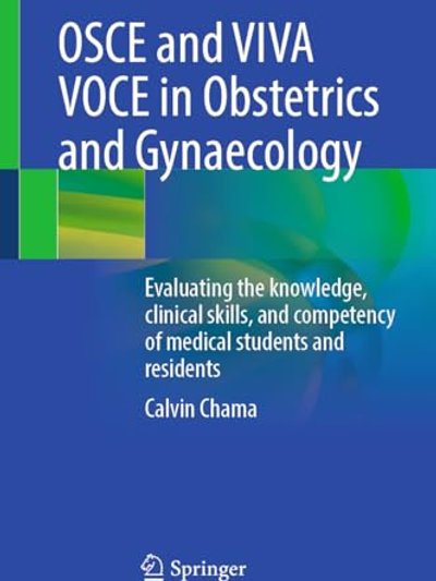 OSCE and VIVA VOCE in Obstetrics and Gynaecology