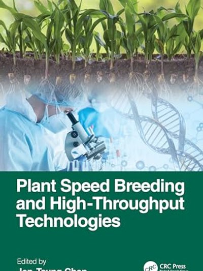 Plant Speed Breeding and High-Throughput Technologies