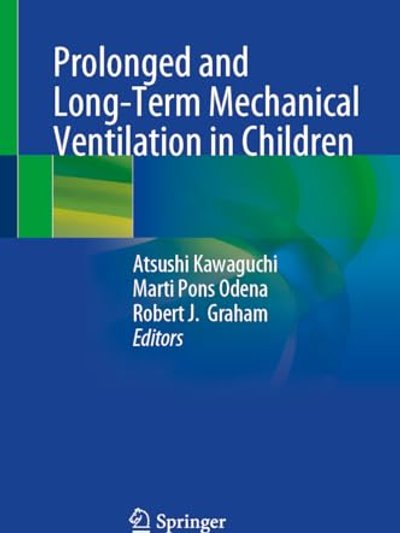 Prolonged and Long-Term Mechanical Ventilation in Children