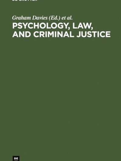 Psychology, Law, and Criminal Justice