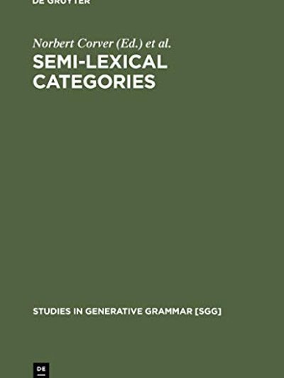 Semi-lexical categories: the function of content words and the content of function words