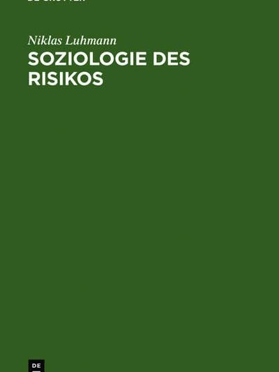 Soziologie des Risikos