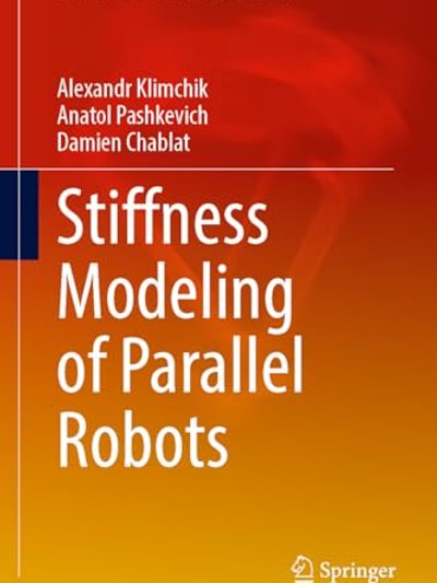 Stiffness Modeling of Parallel Robots