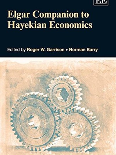 The Elgar companion to Hayekian economics