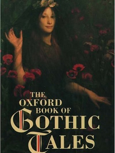 The Oxford Book of Gothic Tales