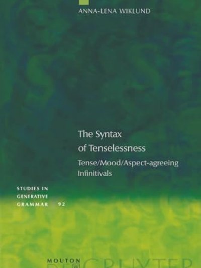The syntax of tenselessness