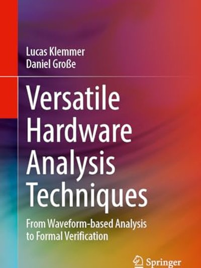 Versatile Hardware Analysis Techniques